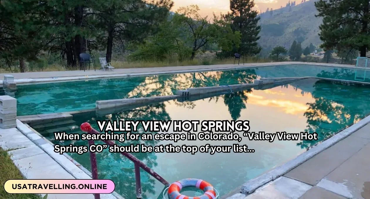 valley view hot springs