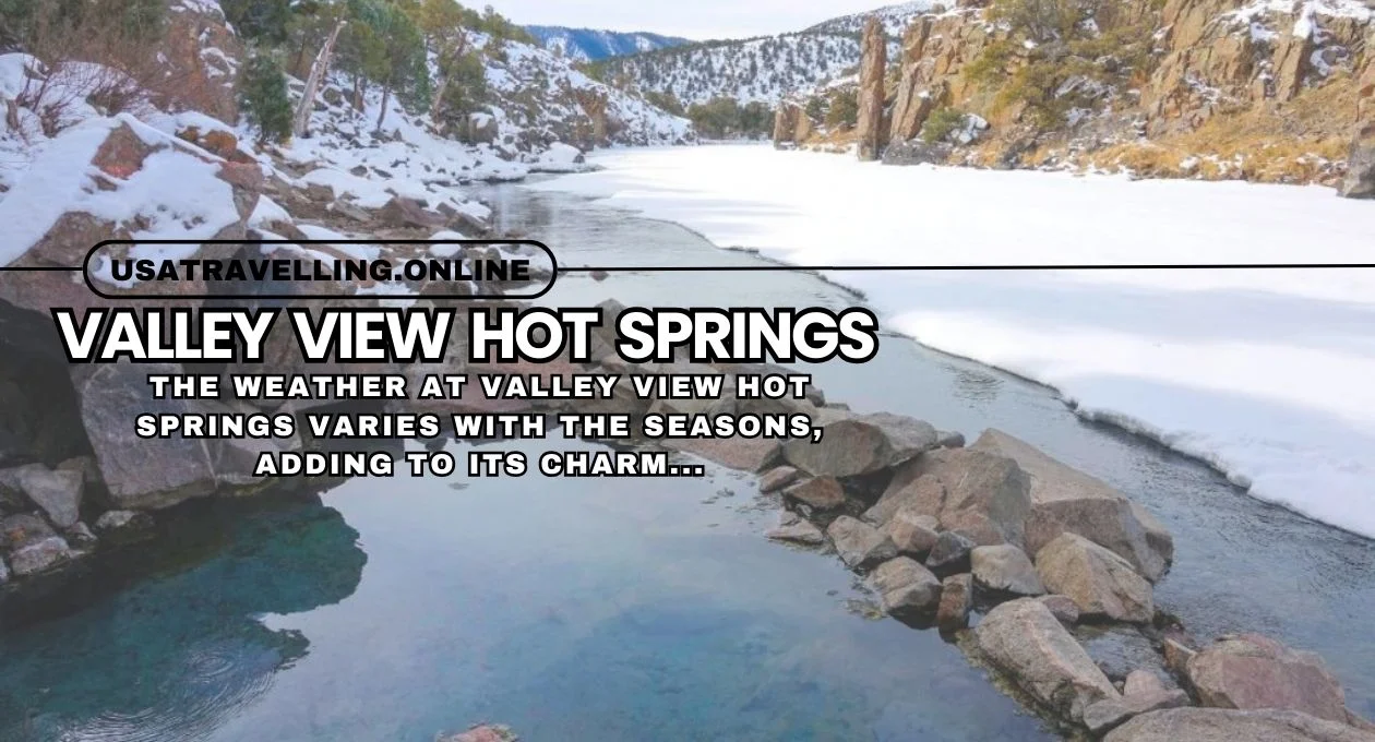 valley view hot springs