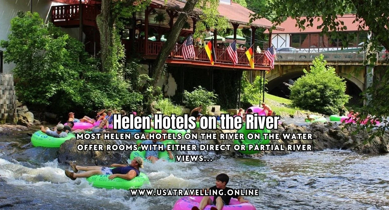 helen hotels on the river