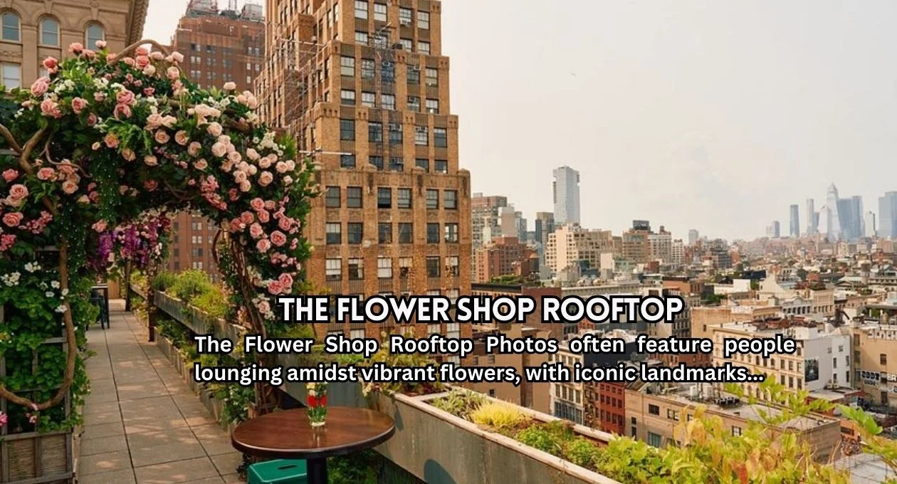 the flower shop rooftop